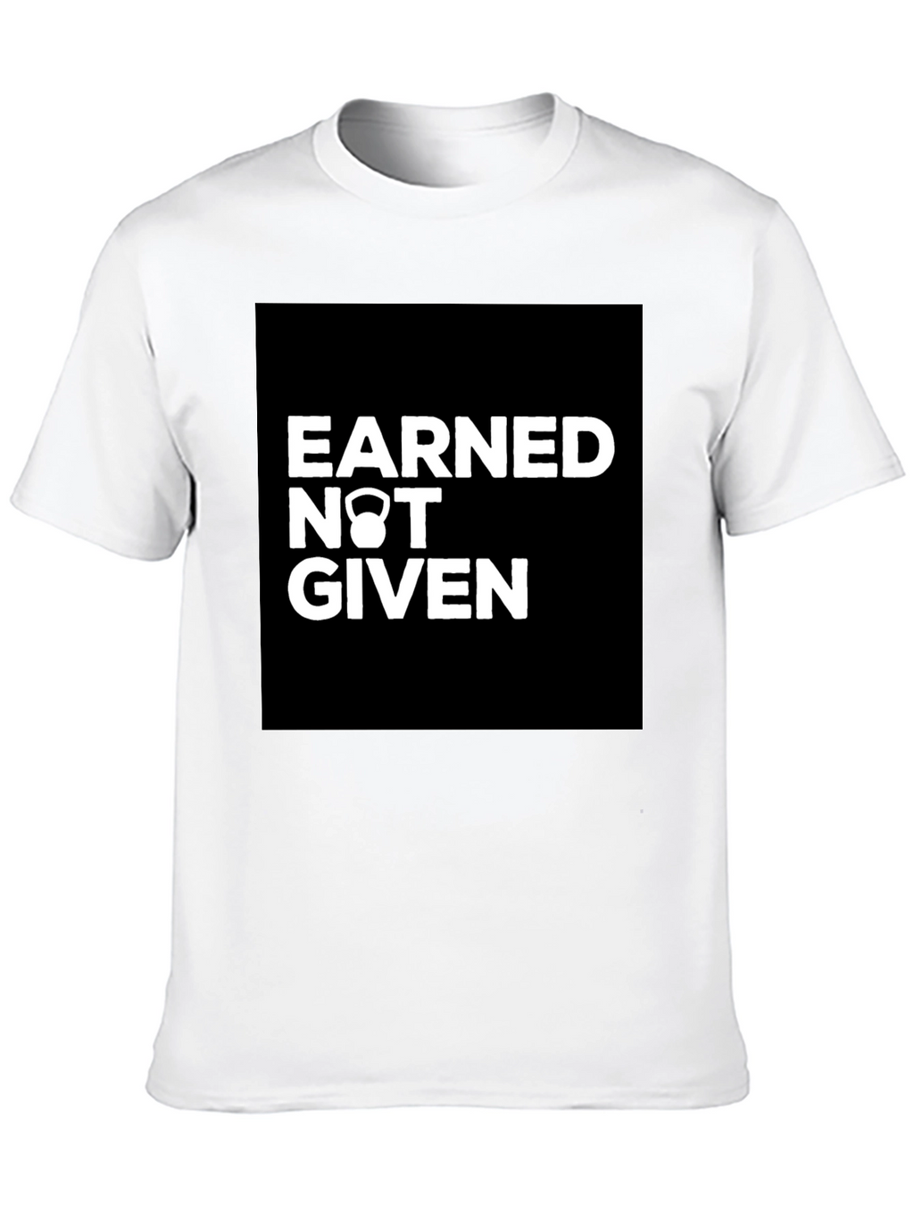 Earned Not Given Kettlebell Graphic T-Shirt