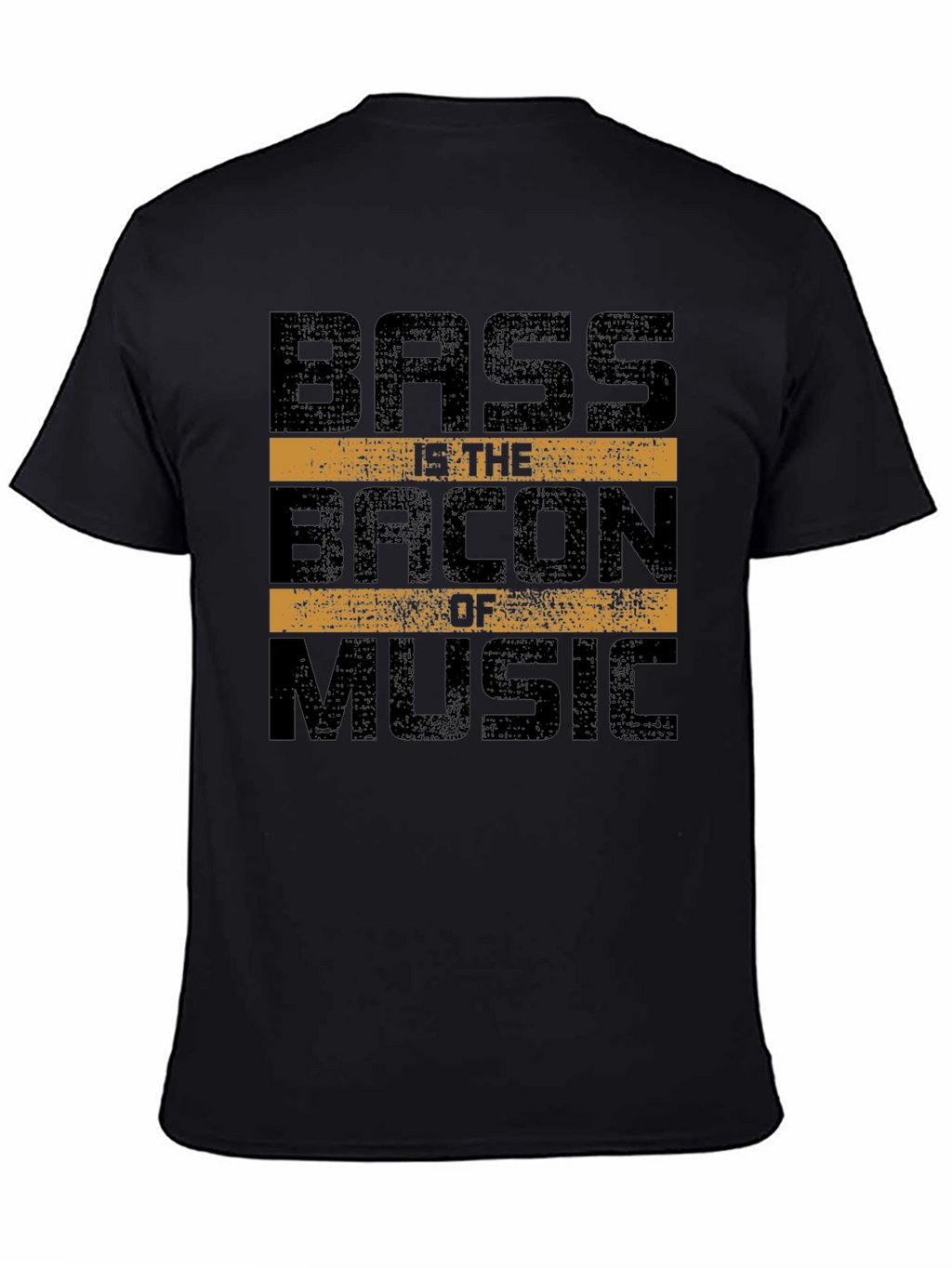 Bass is the Bacon of Music Graphic T-Shirt