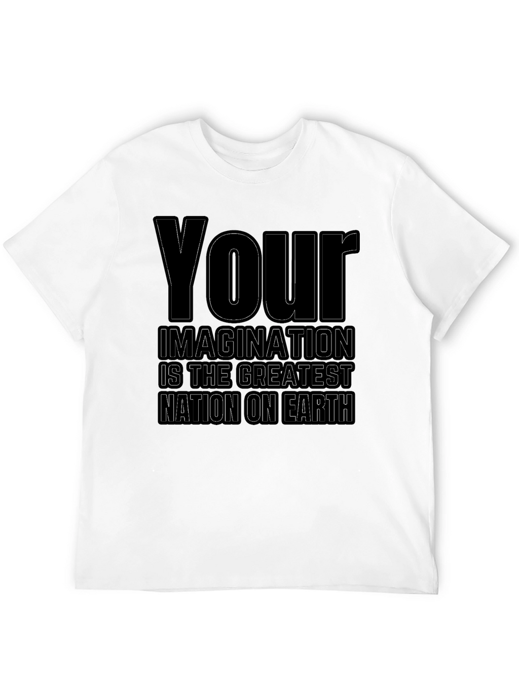 Your Imagination T-Shirt - Nation on Earth