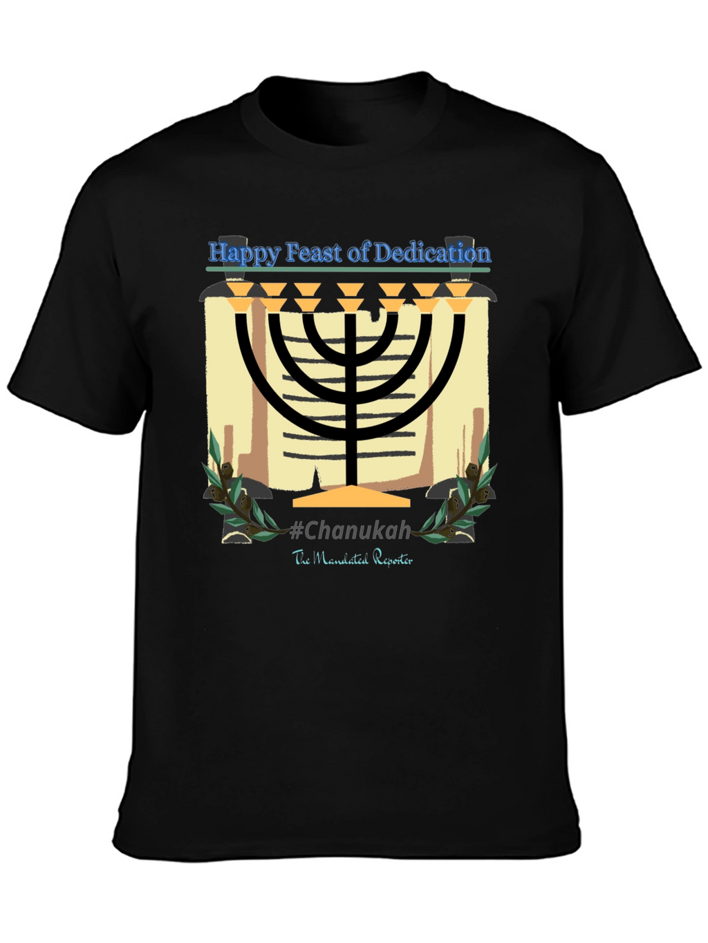 Hanukkah Menorah T-Shirt - Happy Feast of Dedication