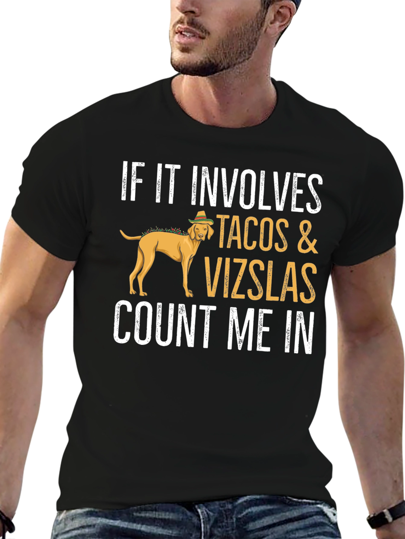 Tacos & Vizslas Count Me In Black T-Shirt