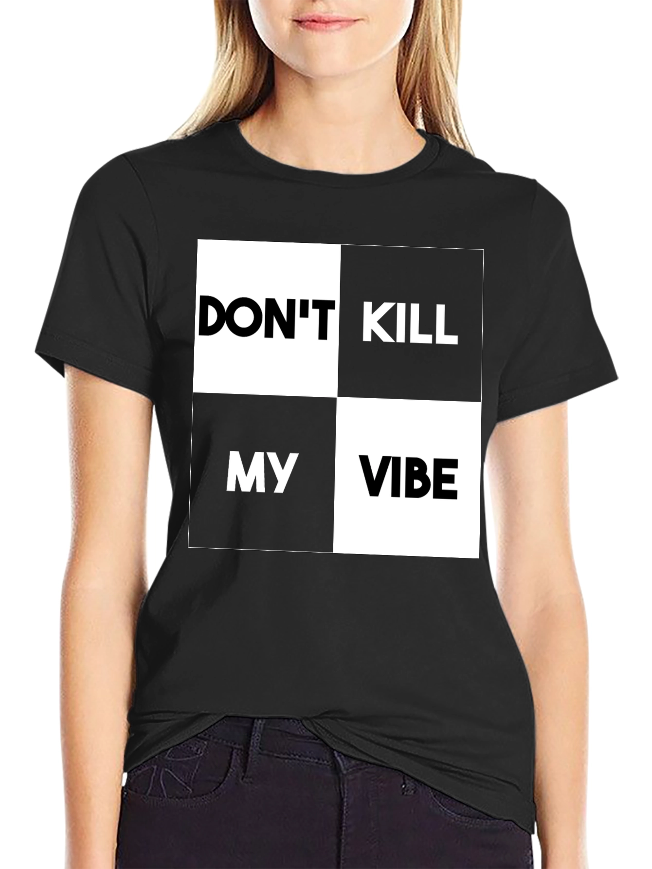 Dont Kill My Vibe Graphic Print T-Shirt