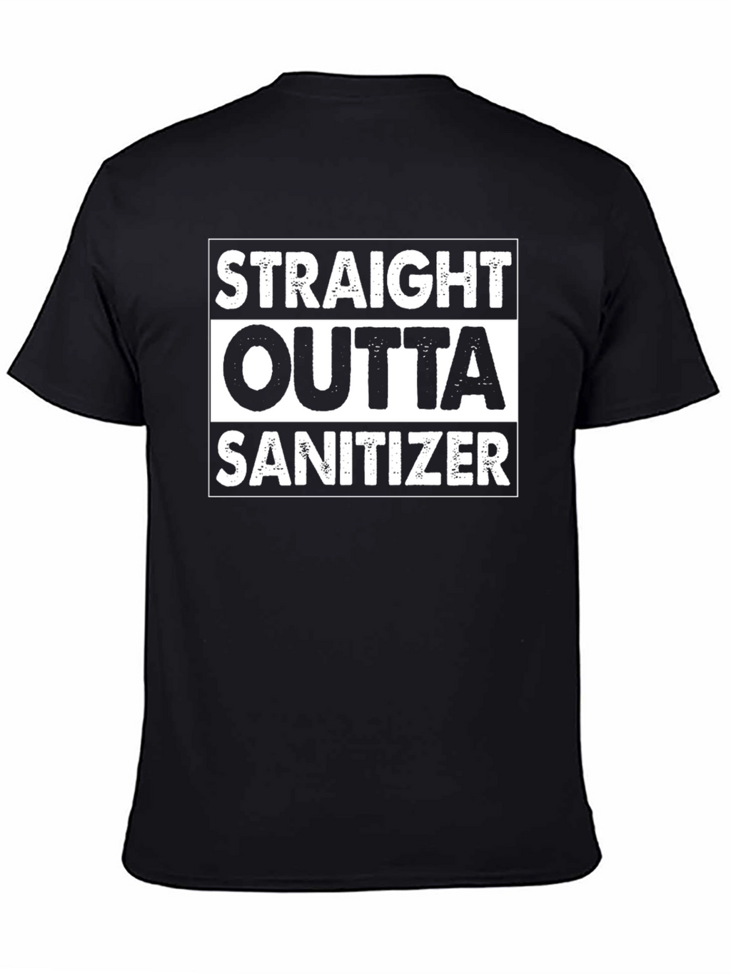 Straight Outta Sanitizer Novelty T-Shirt