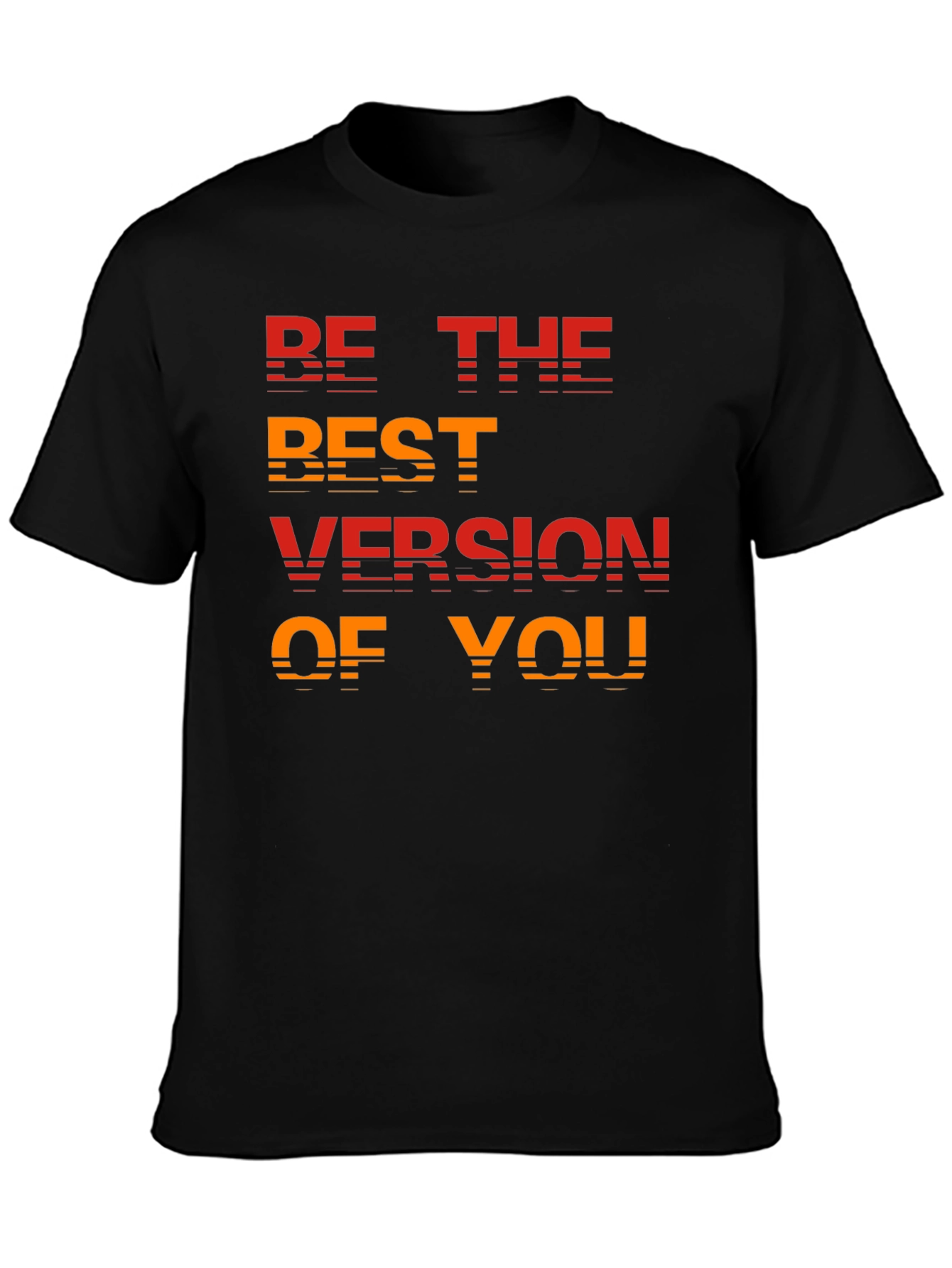Be the Best Version T-Shirt - Motivational Tee