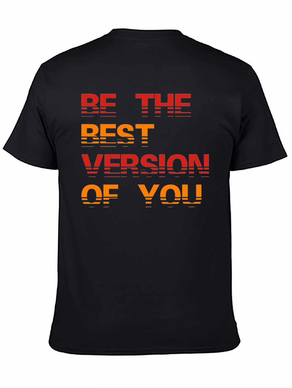 Be the Best Version T-Shirt - Motivational Tee