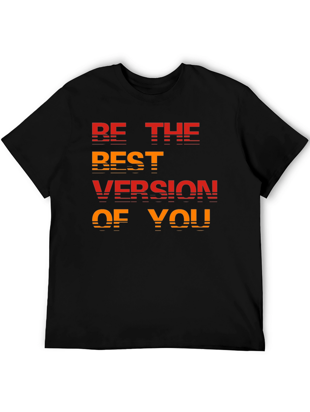Be the Best Version T-Shirt - Motivational Tee