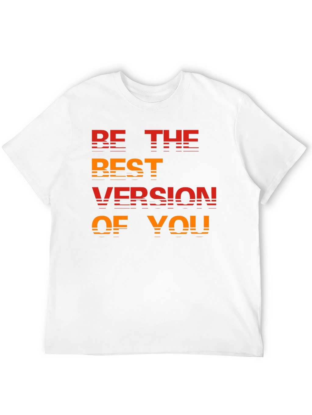 Be the Best Version T-Shirt - Motivational Tee
