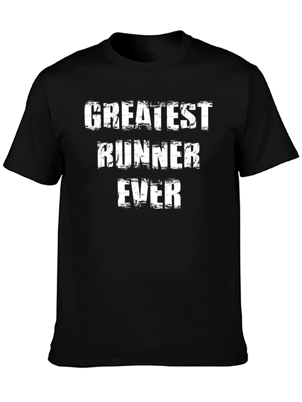 Greatest Runner Ever T-Shirt