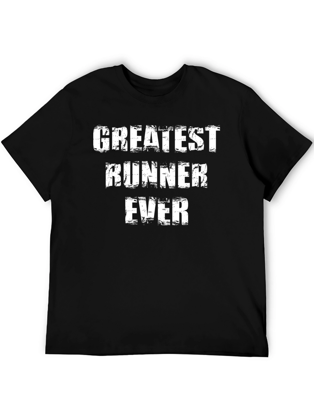 Greatest Runner Ever T-Shirt