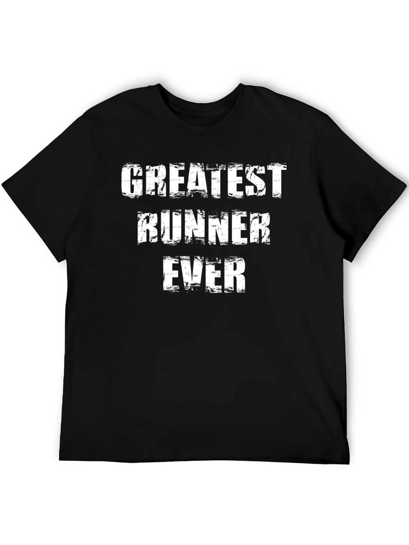 Greatest Runner Ever T-Shirt