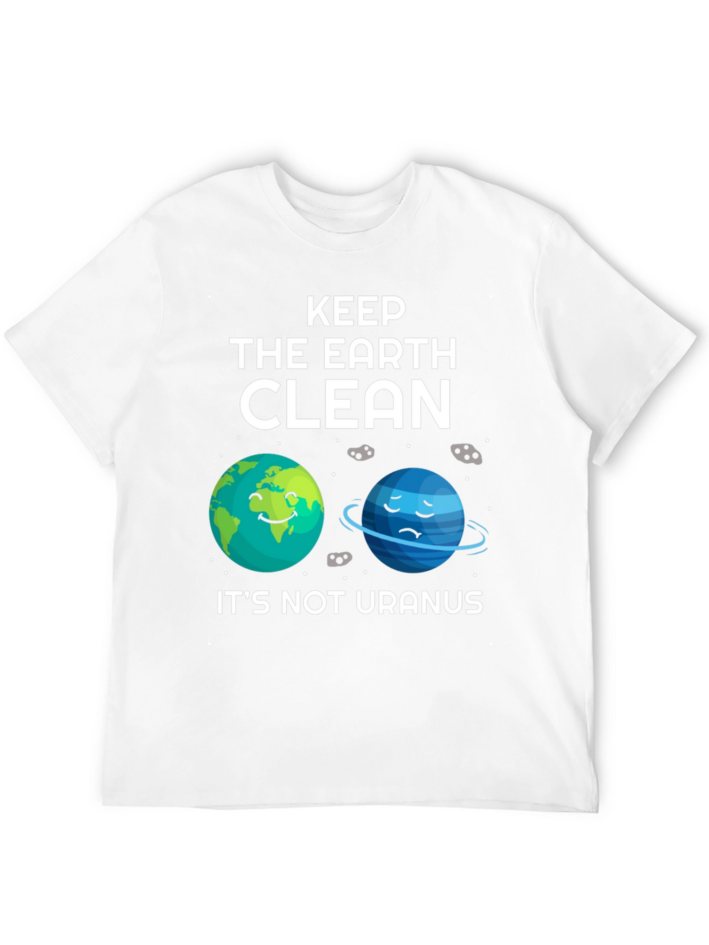 Keep The Earth Clean T-Shirt