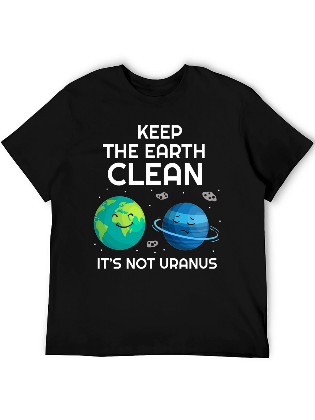 Keep The Earth Clean T-Shirt