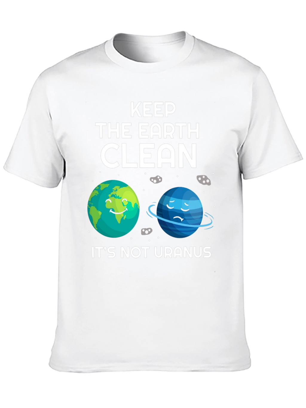 Keep The Earth Clean T-Shirt