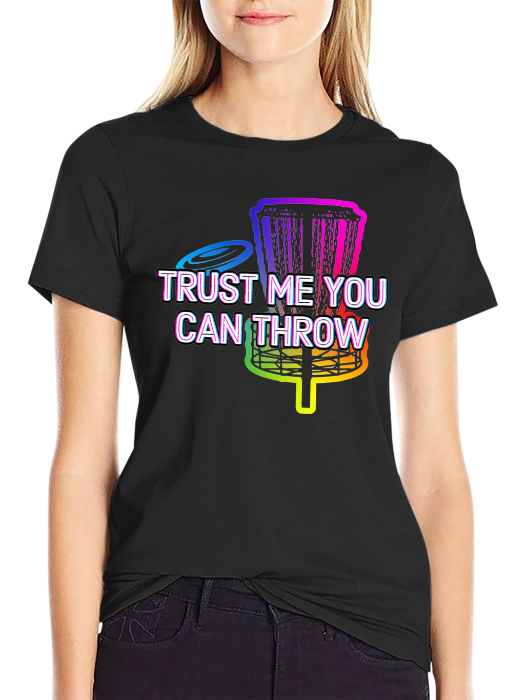 Trust Me You Can Throw Disc Golf T-Shirt