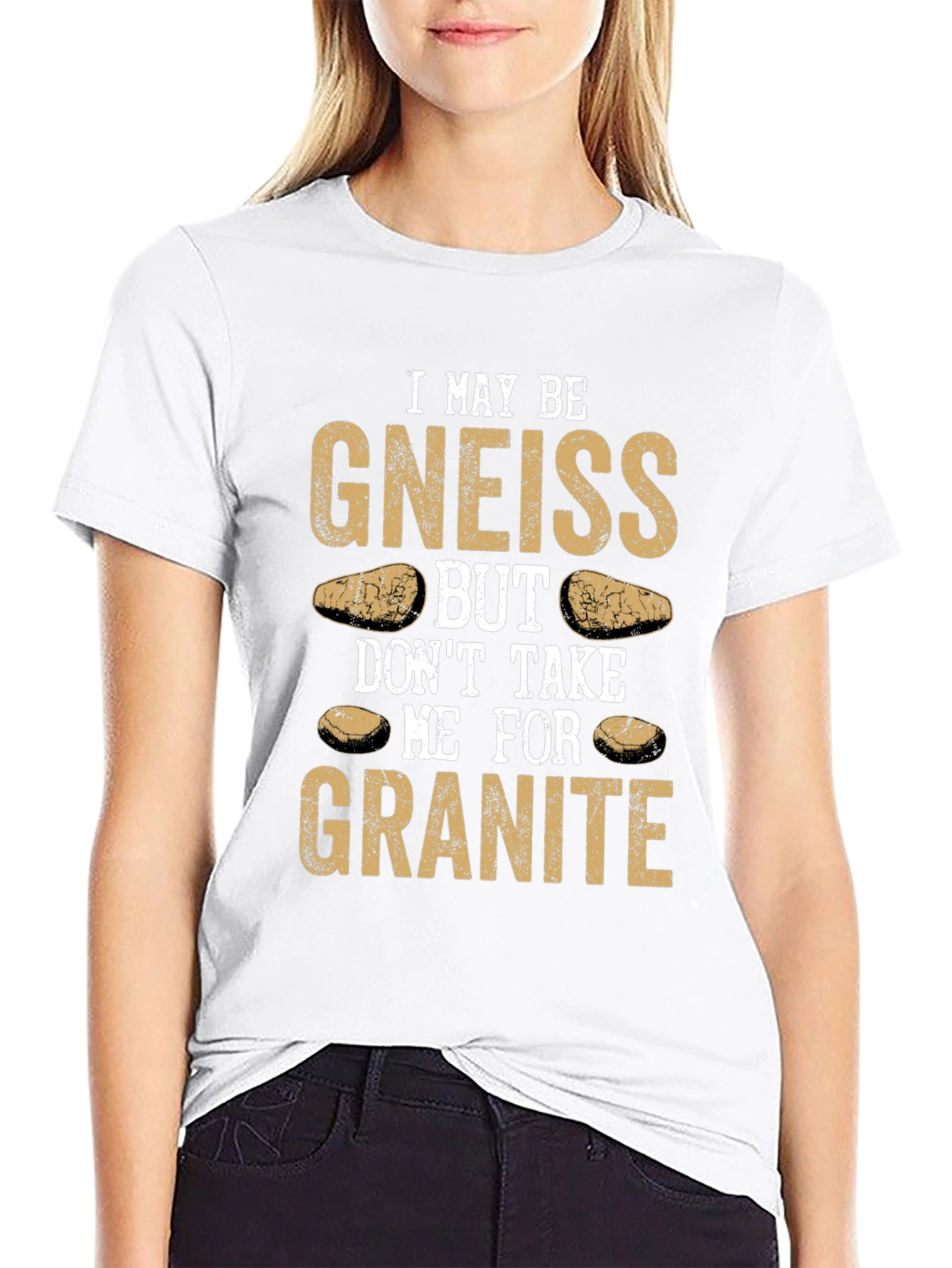 Funny Geology T-Shirt: Gneiss Granite Pun