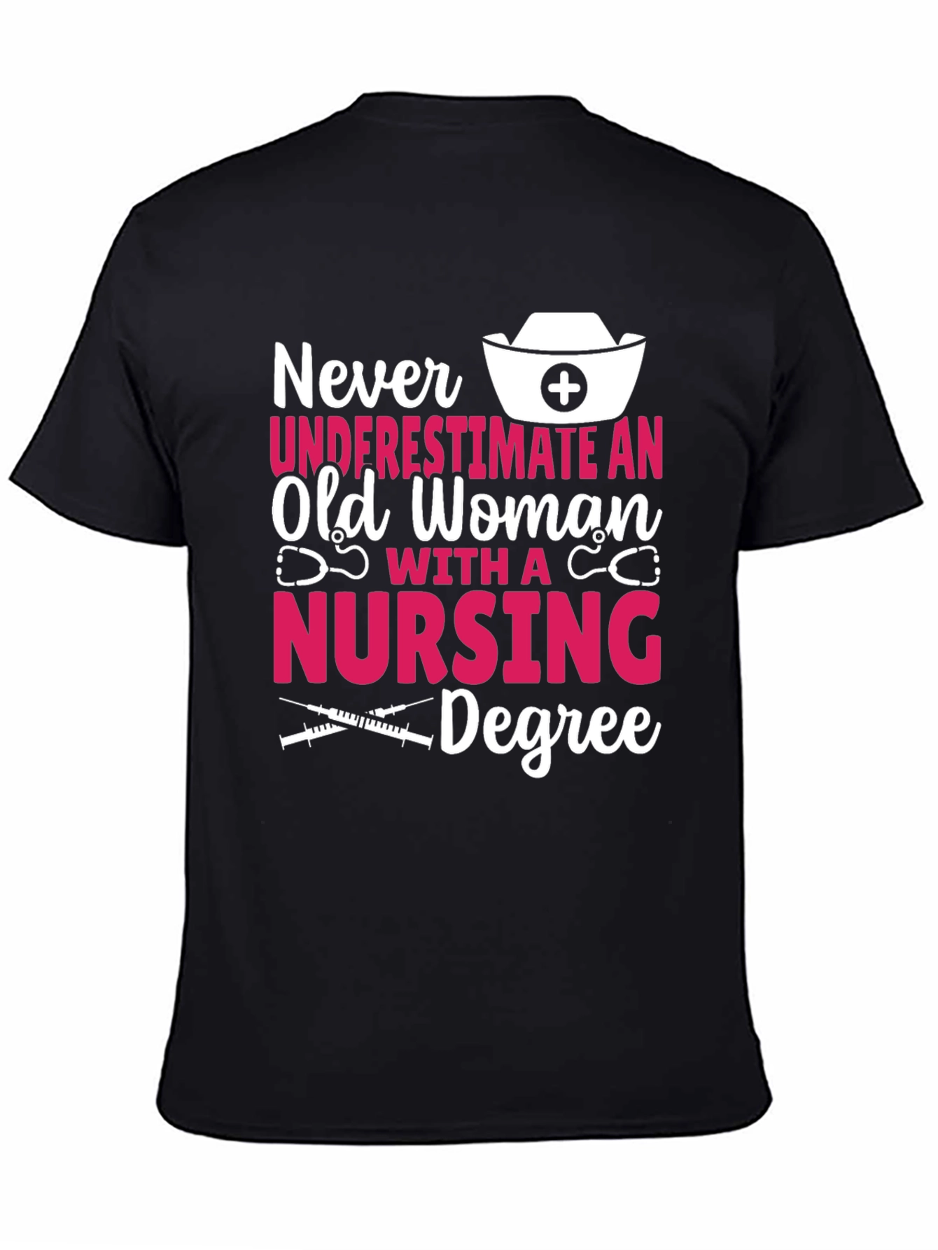 Nursing Degree Graphic Tee - Old Woman Power!