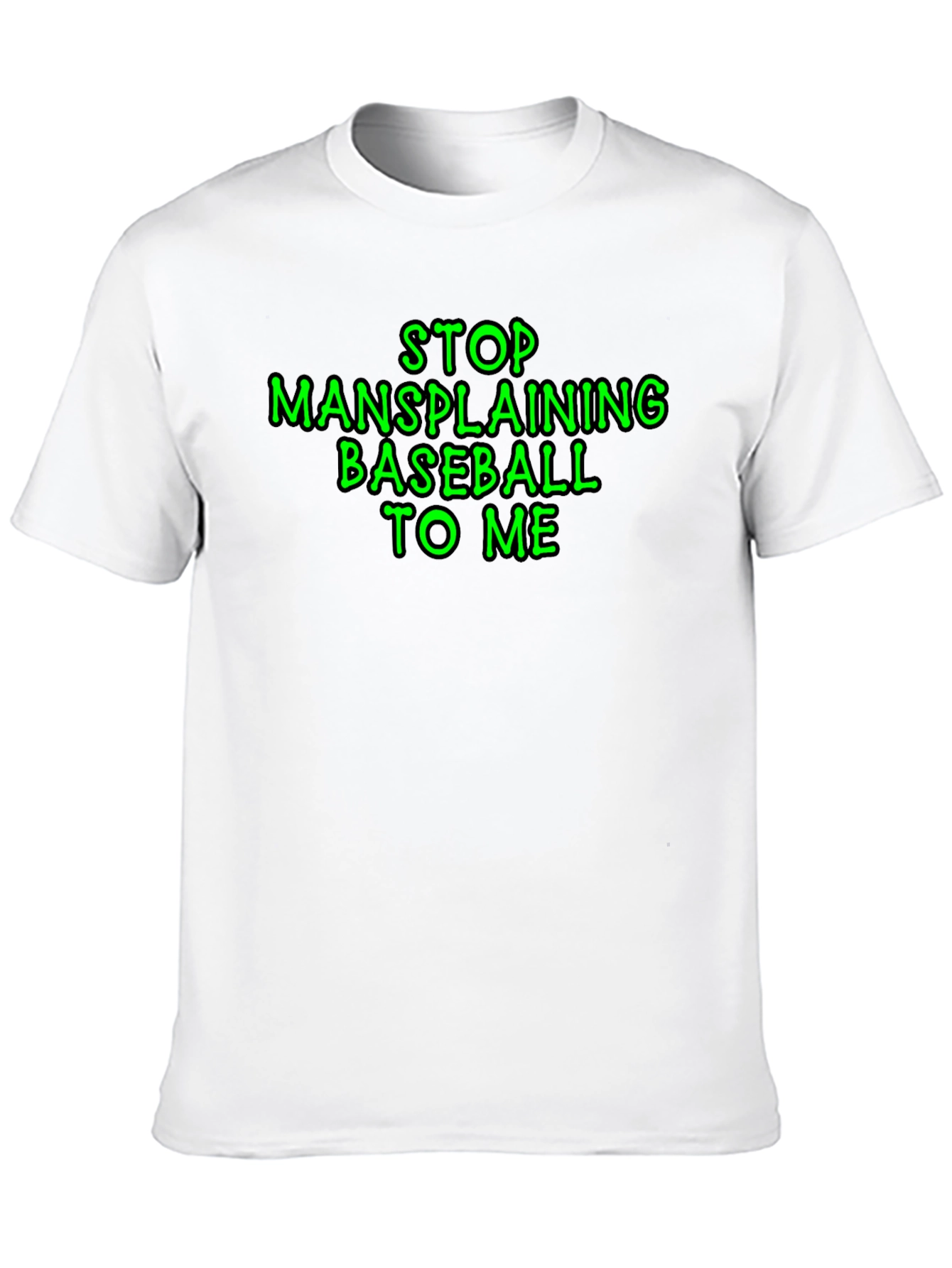 Stop Mansplaining Baseball T-Shirt