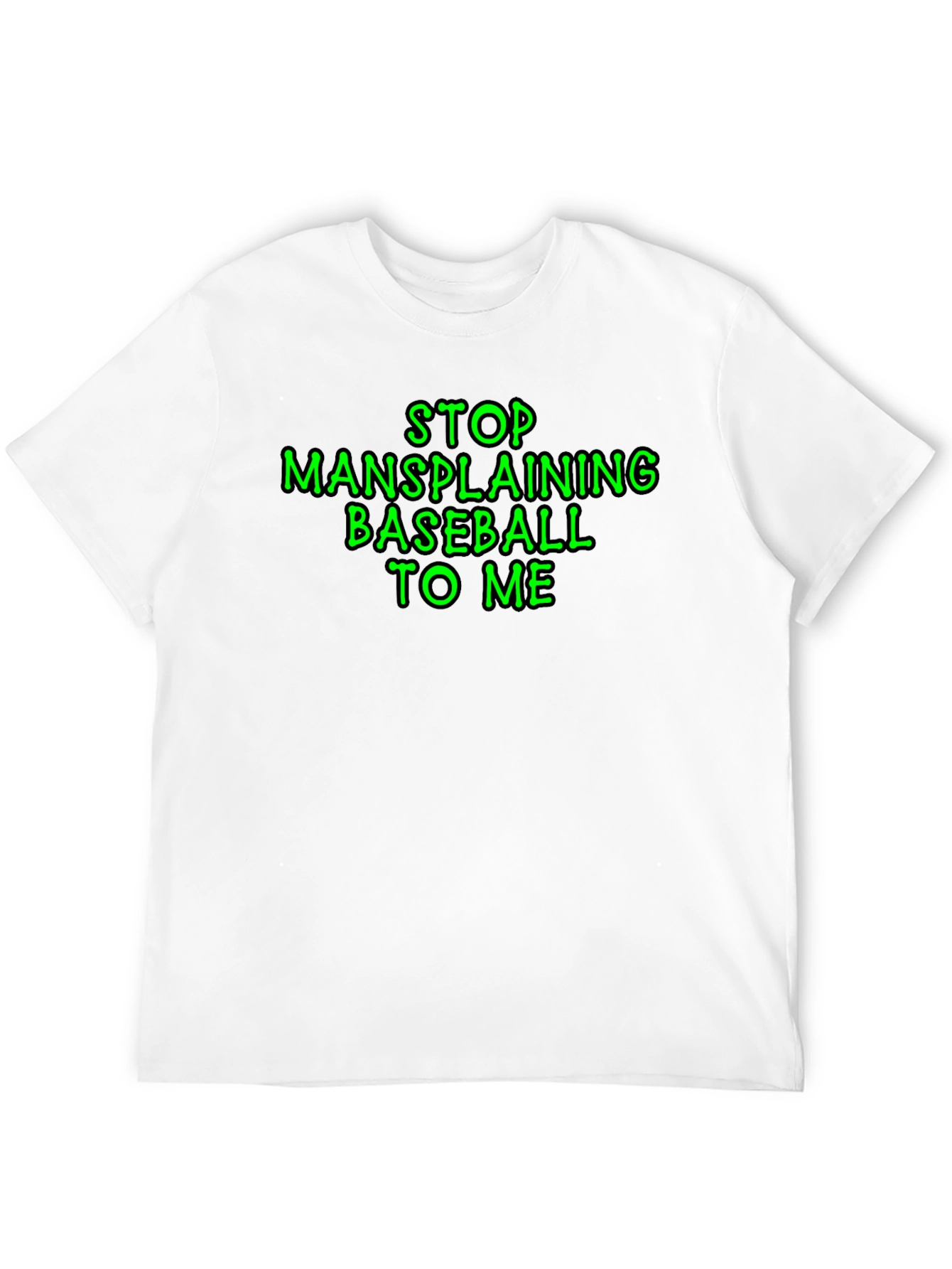 Stop Mansplaining Baseball T-Shirt