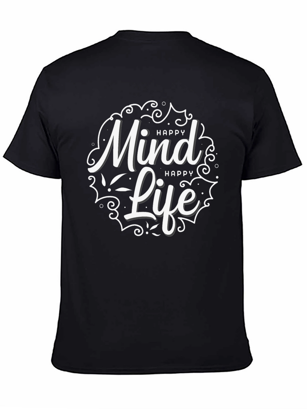 Happy Mind Happy Life Black Graphic T-Shirt