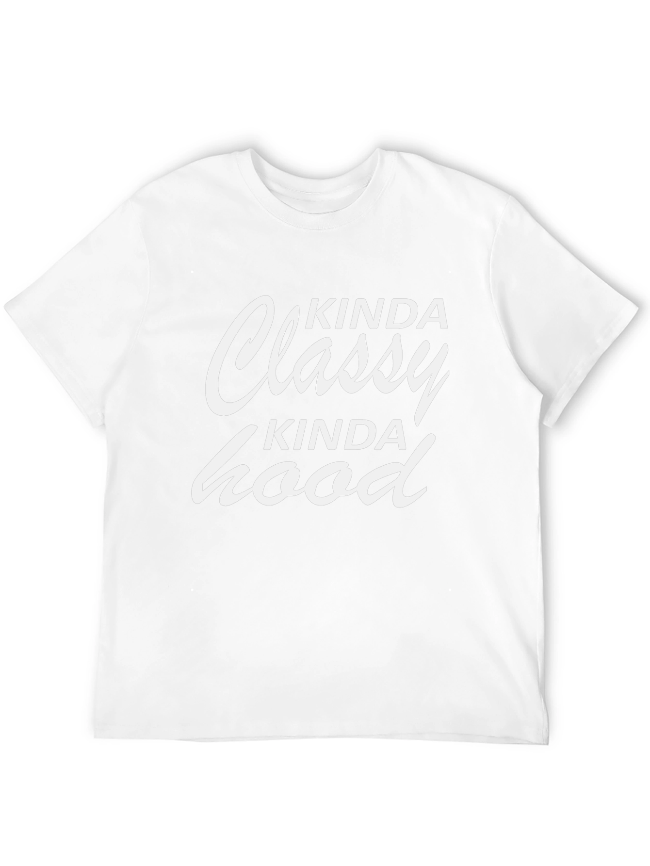 Kinda Classy Kinda Hood T-Shirt
