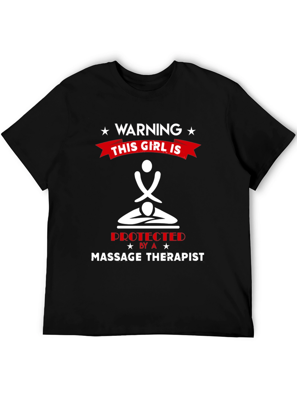 Warning: Protected by a Massage Therapist T-Shirt