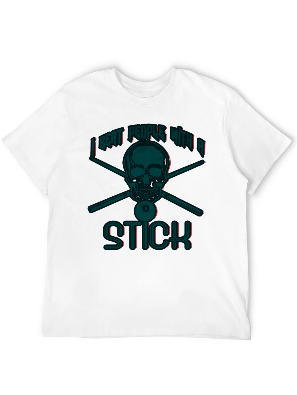I Beat People With A Stick Funny Billiards T-Shirt