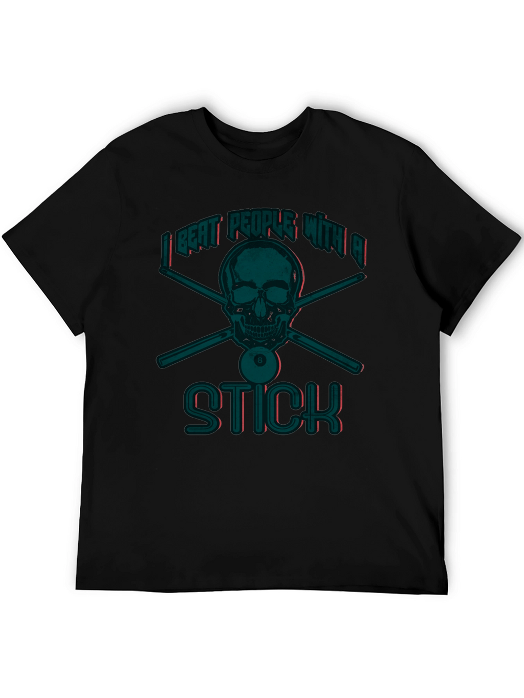 I Beat People With A Stick Funny Billiards T-Shirt