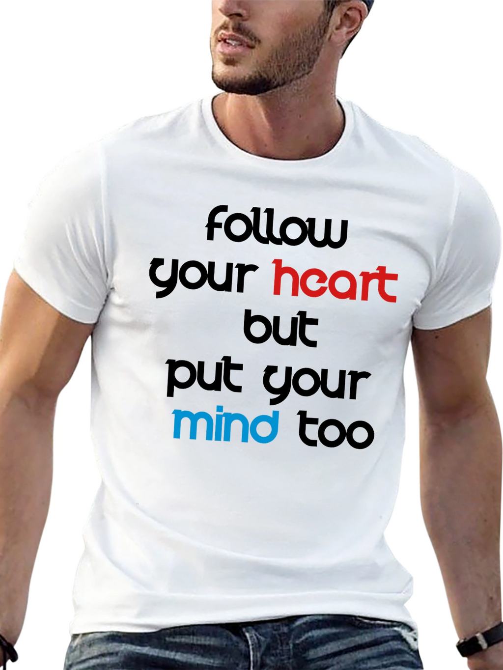 Follow Your Heart T-Shirt - Motivational Graphic Tee