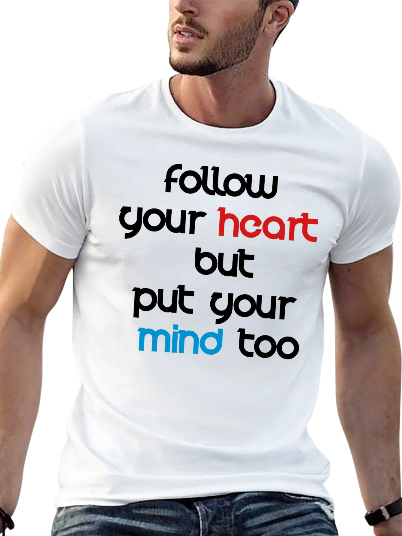 Follow Your Heart T-Shirt - Motivational Graphic Tee