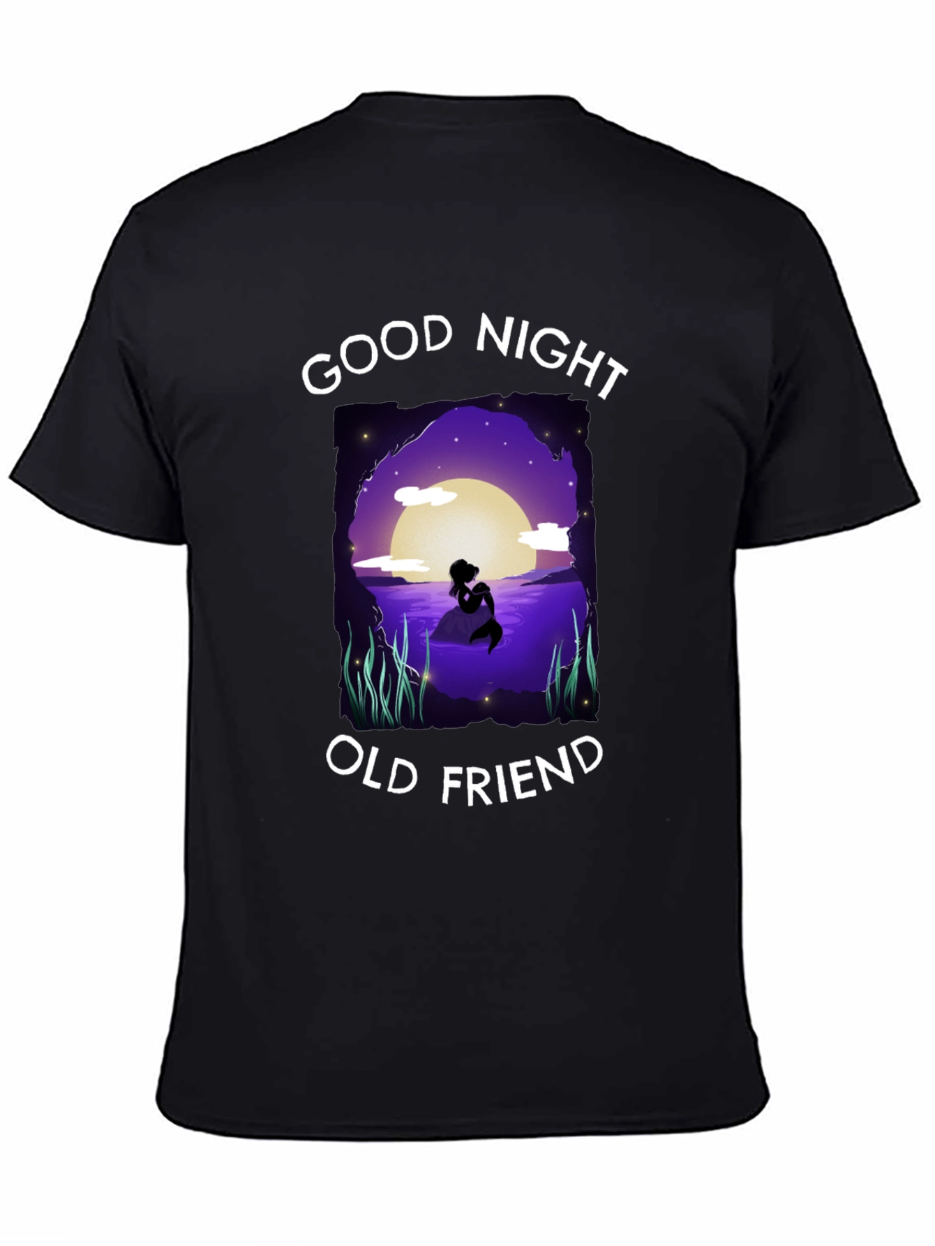 Good Night Old Friend T-Shirt - Mermaid Silhouette