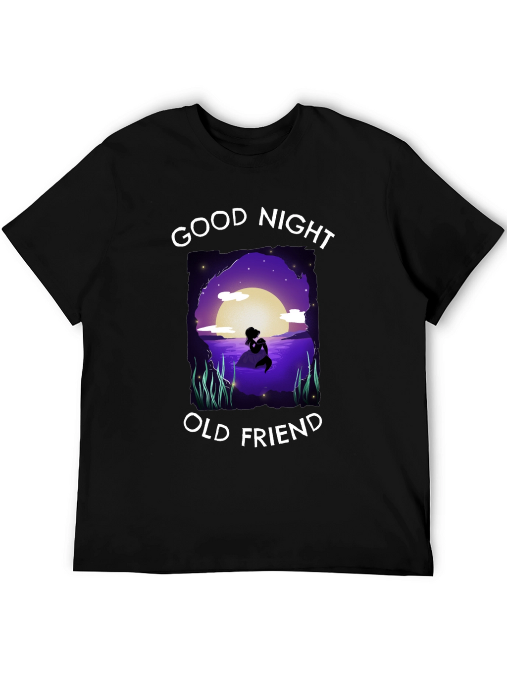 Good Night Old Friend T-Shirt - Mermaid Silhouette
