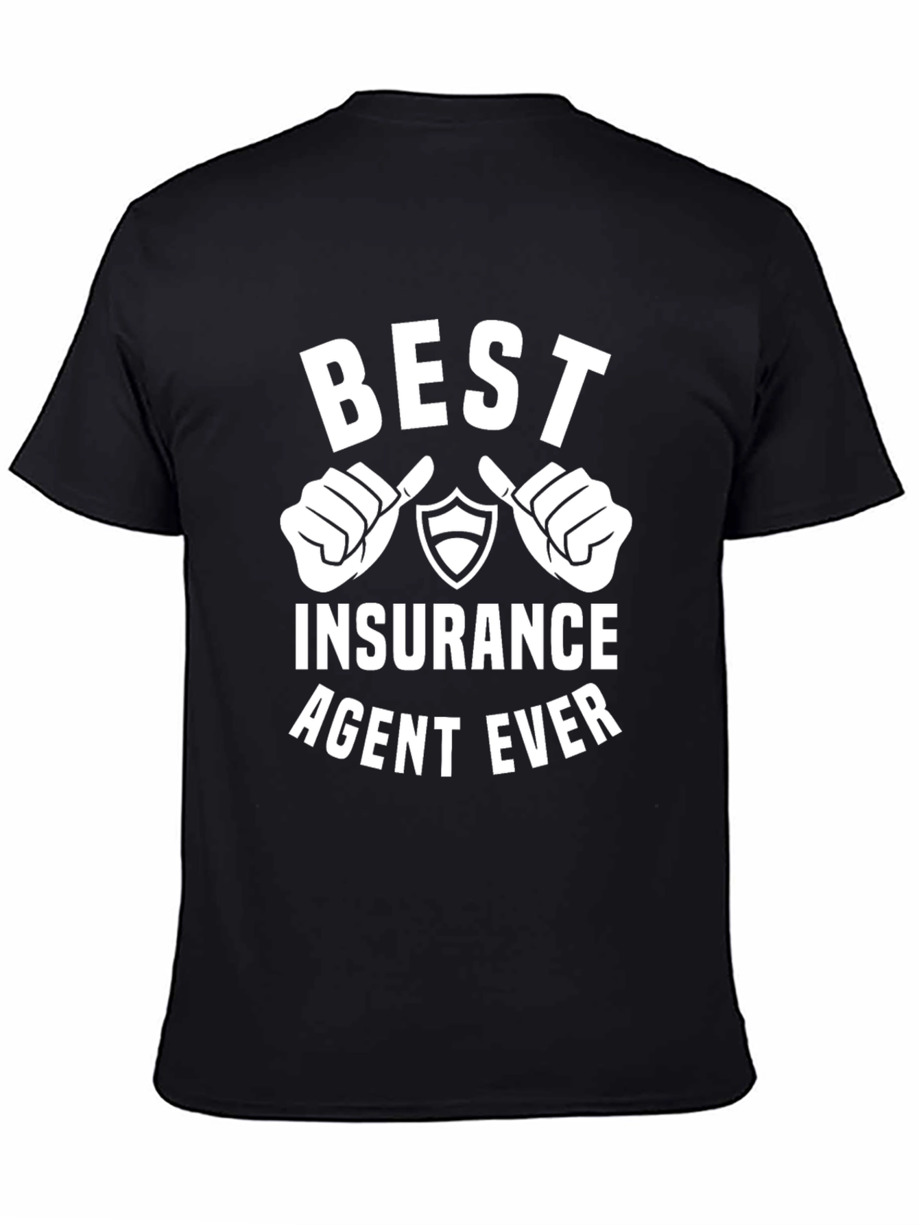 Best Insurance Agent Ever T-Shirt