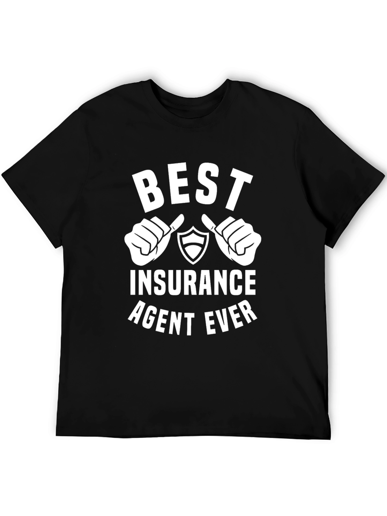 Best Insurance Agent Ever T-Shirt