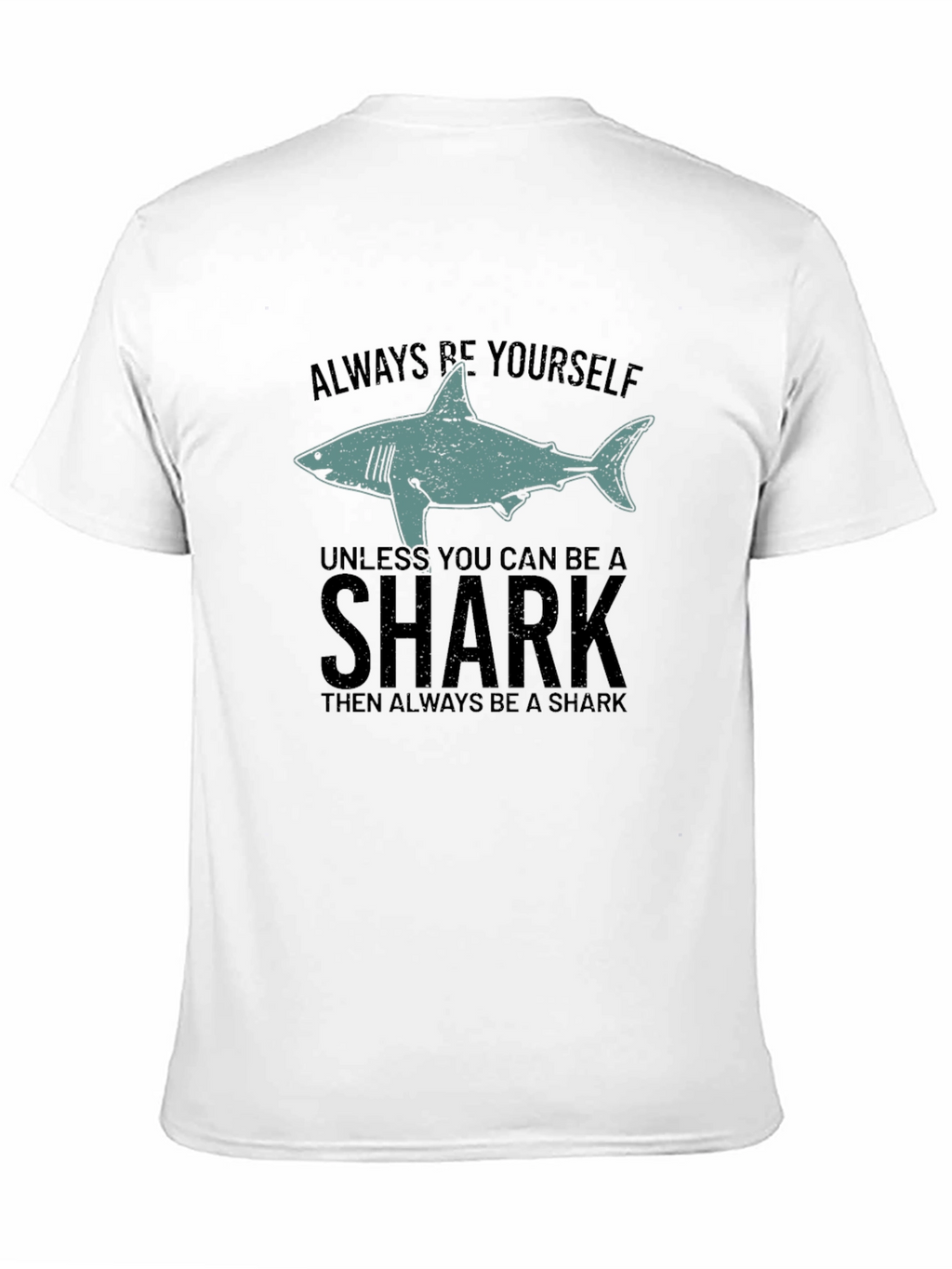Always Be Yourself Shark Graphic Black T-Shirt