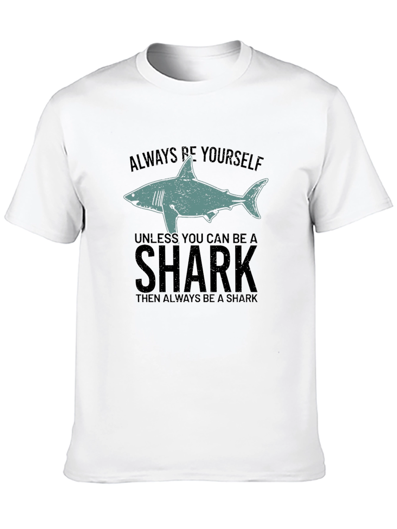 Always Be Yourself Shark Graphic Black T-Shirt