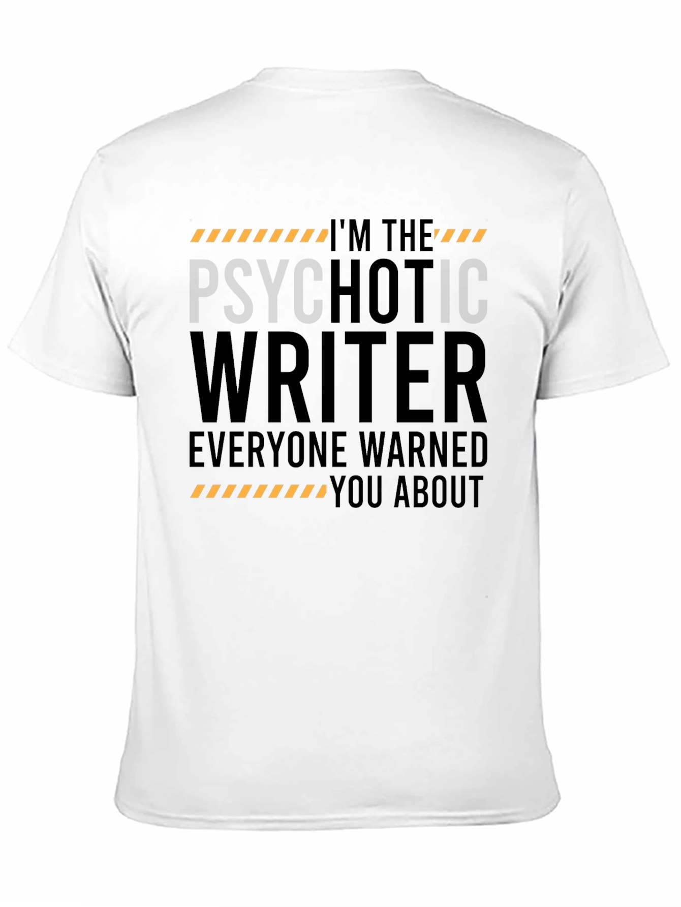 Psychotic Writer T-Shirt - Warning Novelty Tee