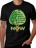 Plant a Tree Now T-Shirt - Eco-Friendly Design