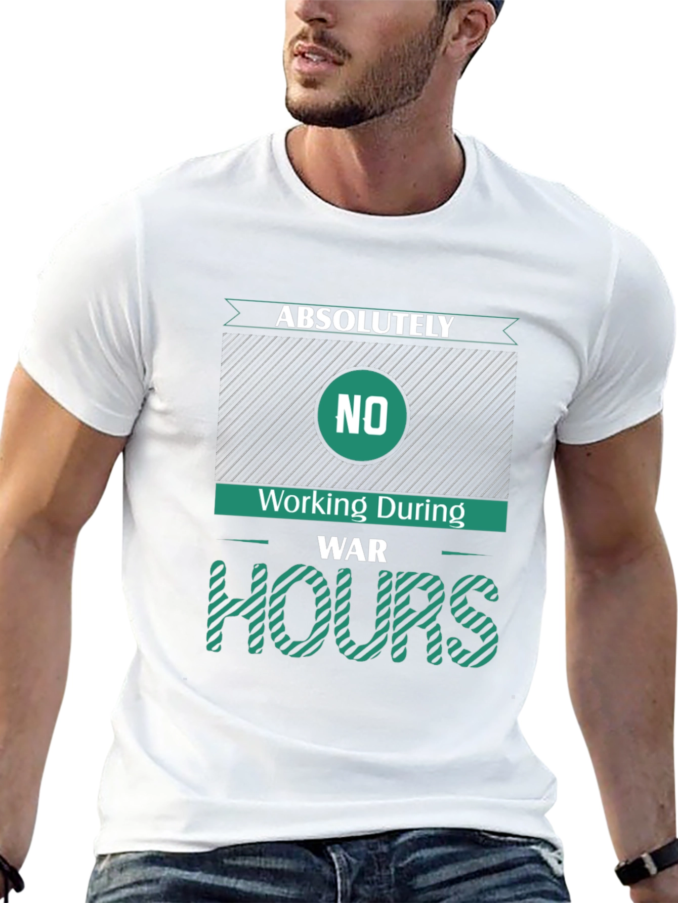 Absolutely No Working During War Hours Graphic Tee