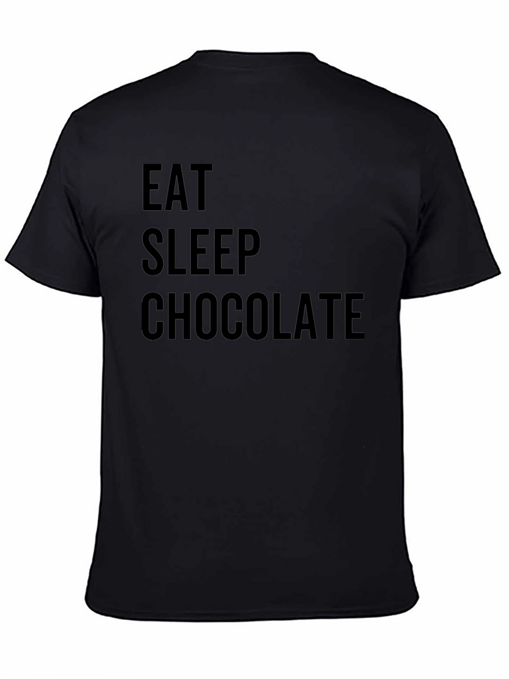 Eat Sleep Chocolate Black T-Shirt