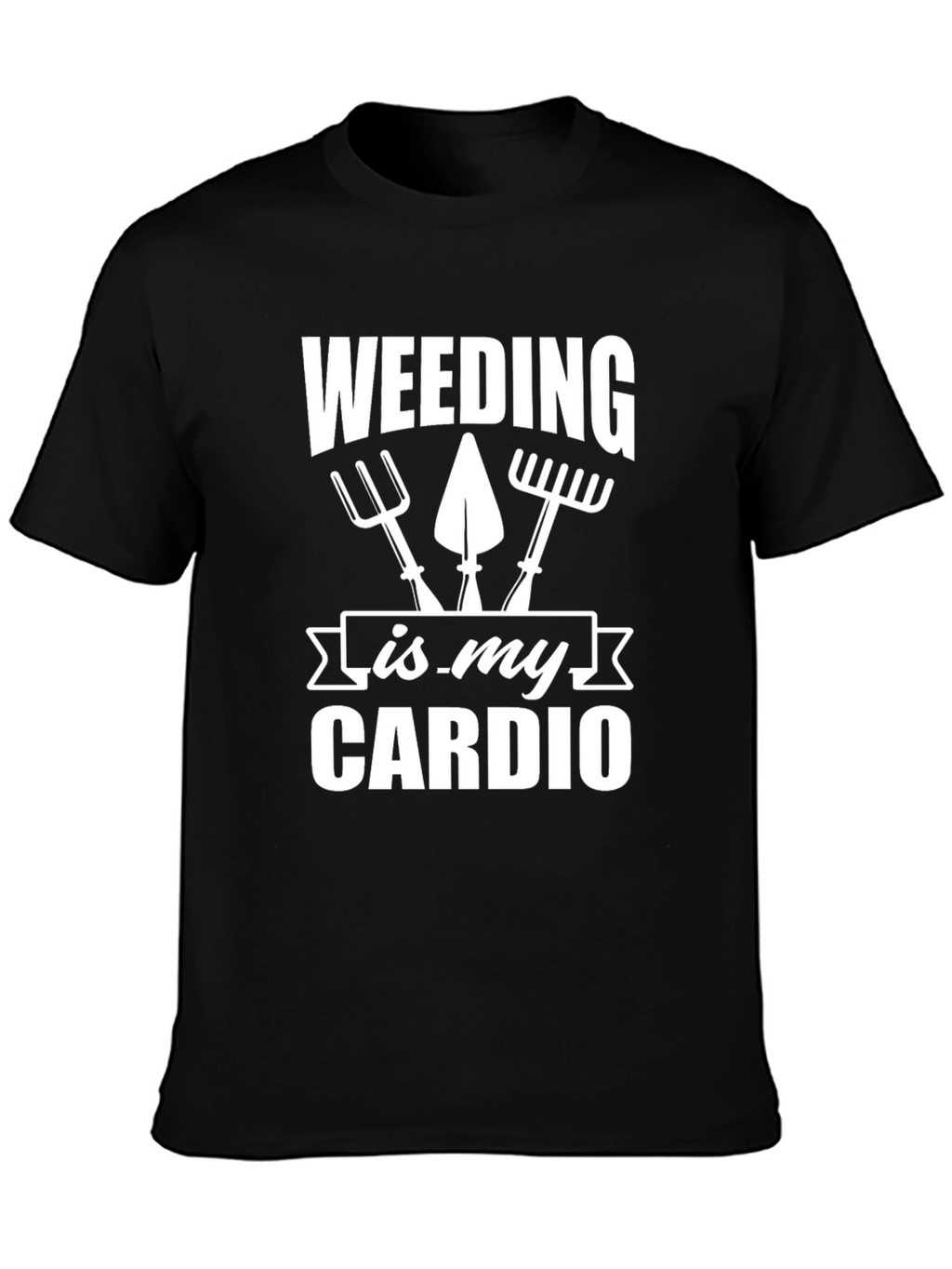 Weeding is My Cardio Gardening T-Shirt