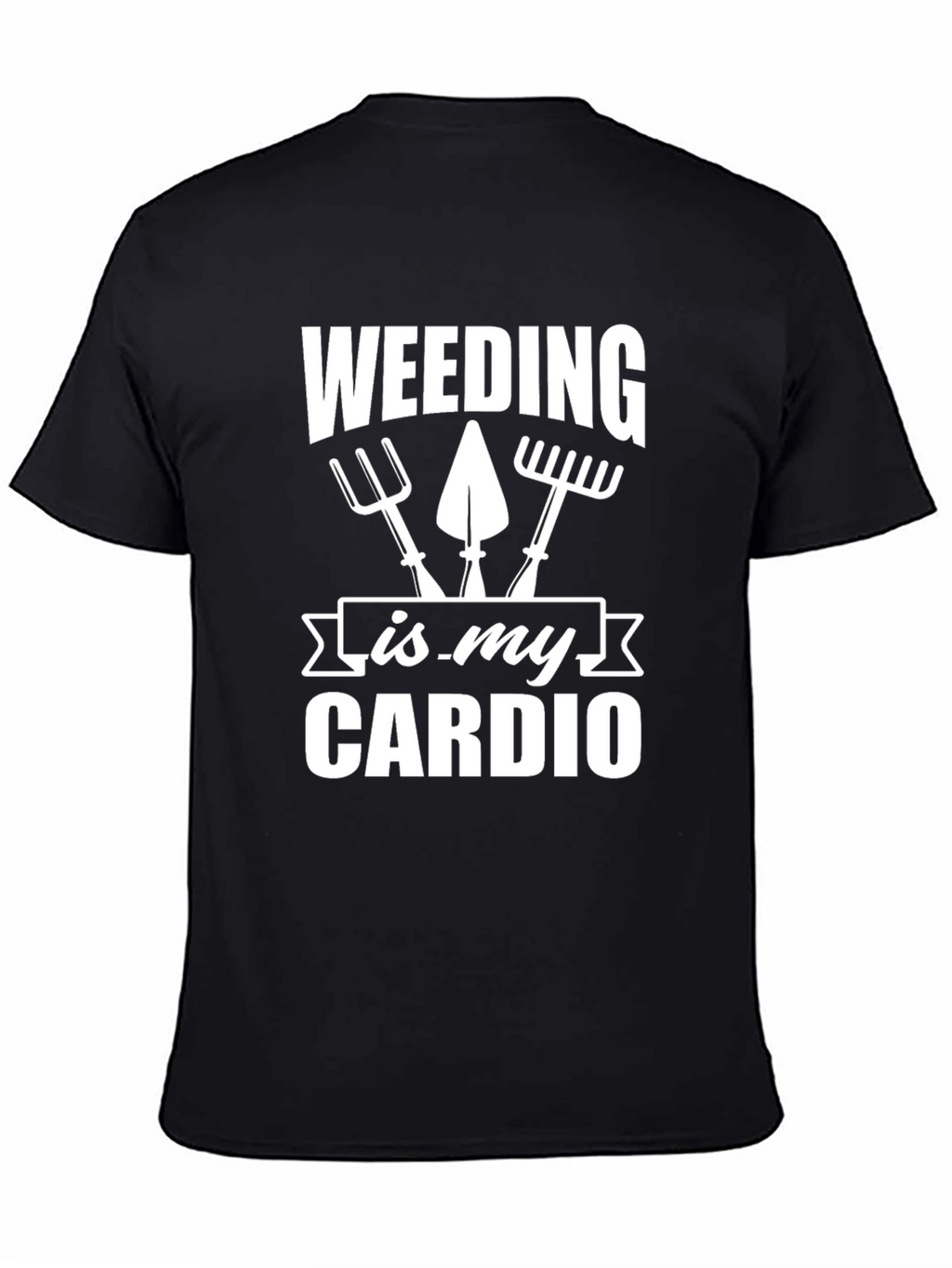 Weeding is My Cardio Gardening T-Shirt