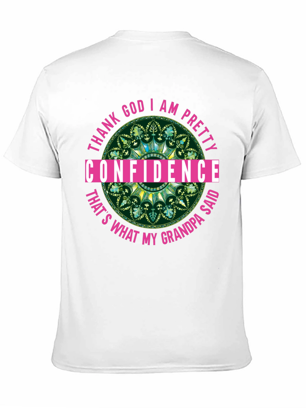Confidence Grandpa Said T-Shirt Black