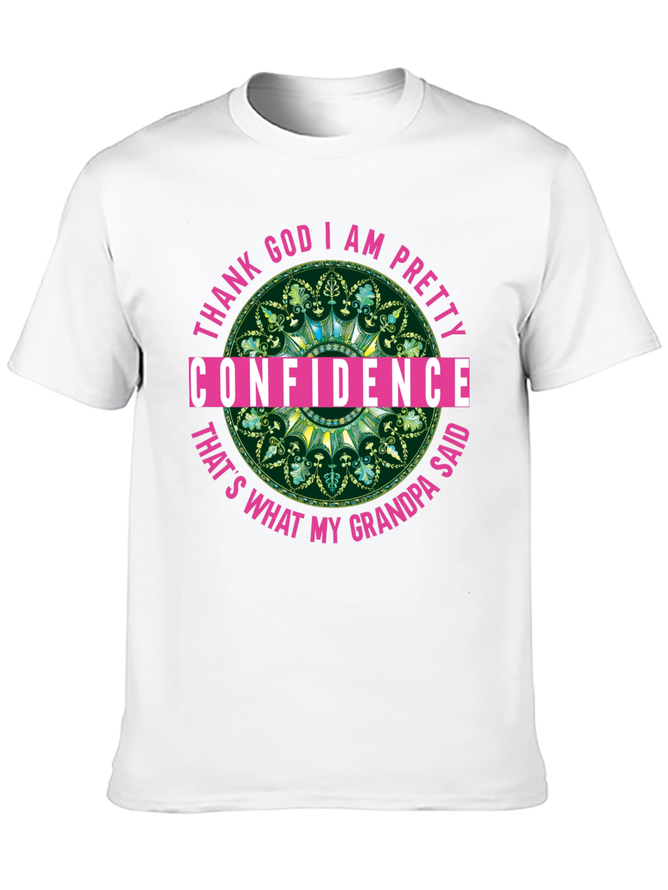 Confidence Grandpa Said T-Shirt Black