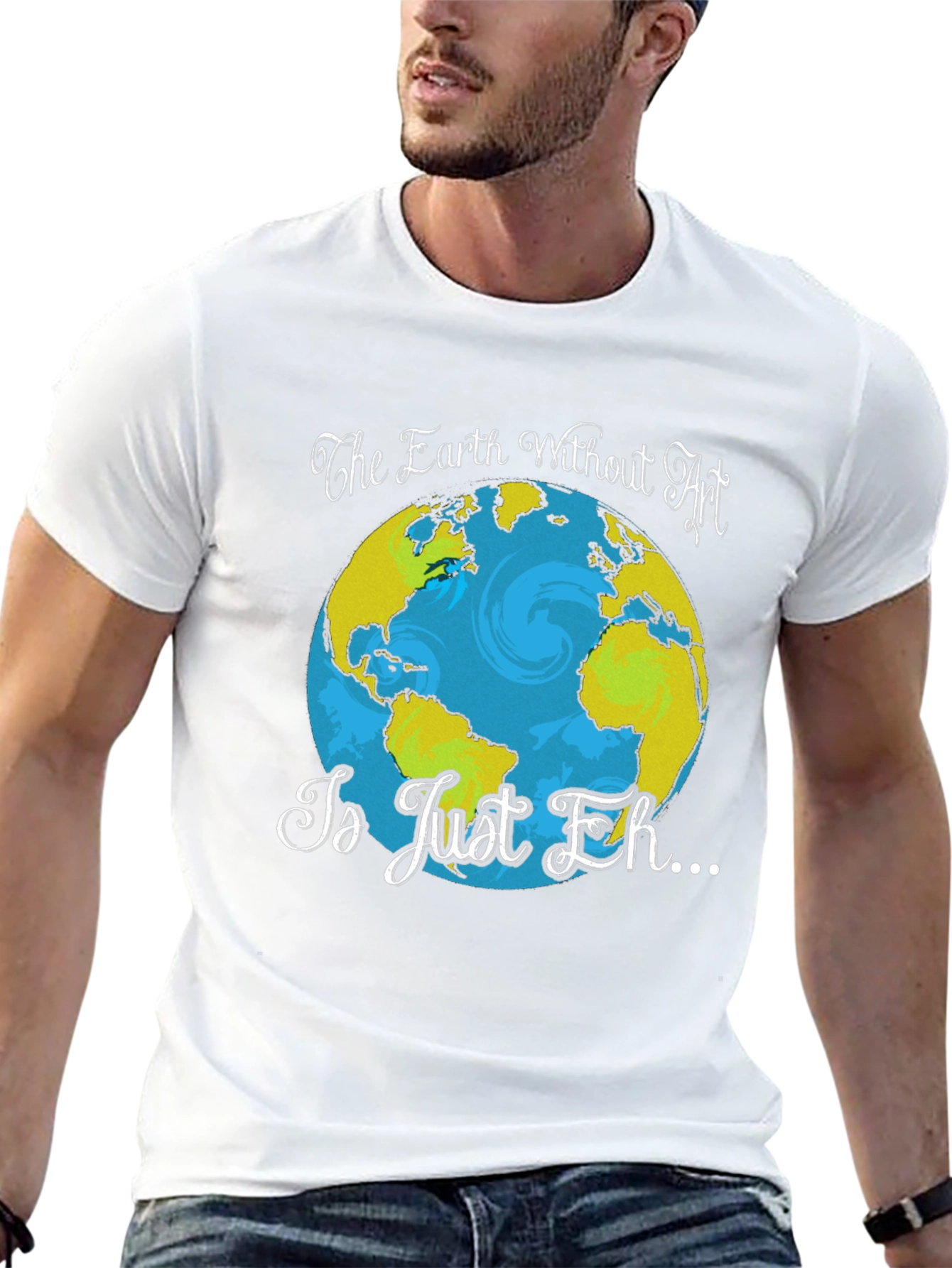 Art Lover T-Shirt - Earth Without Art Graphic Tee