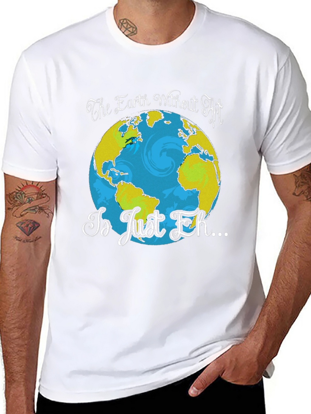 Art Lover T-Shirt - Earth Without Art Graphic Tee
