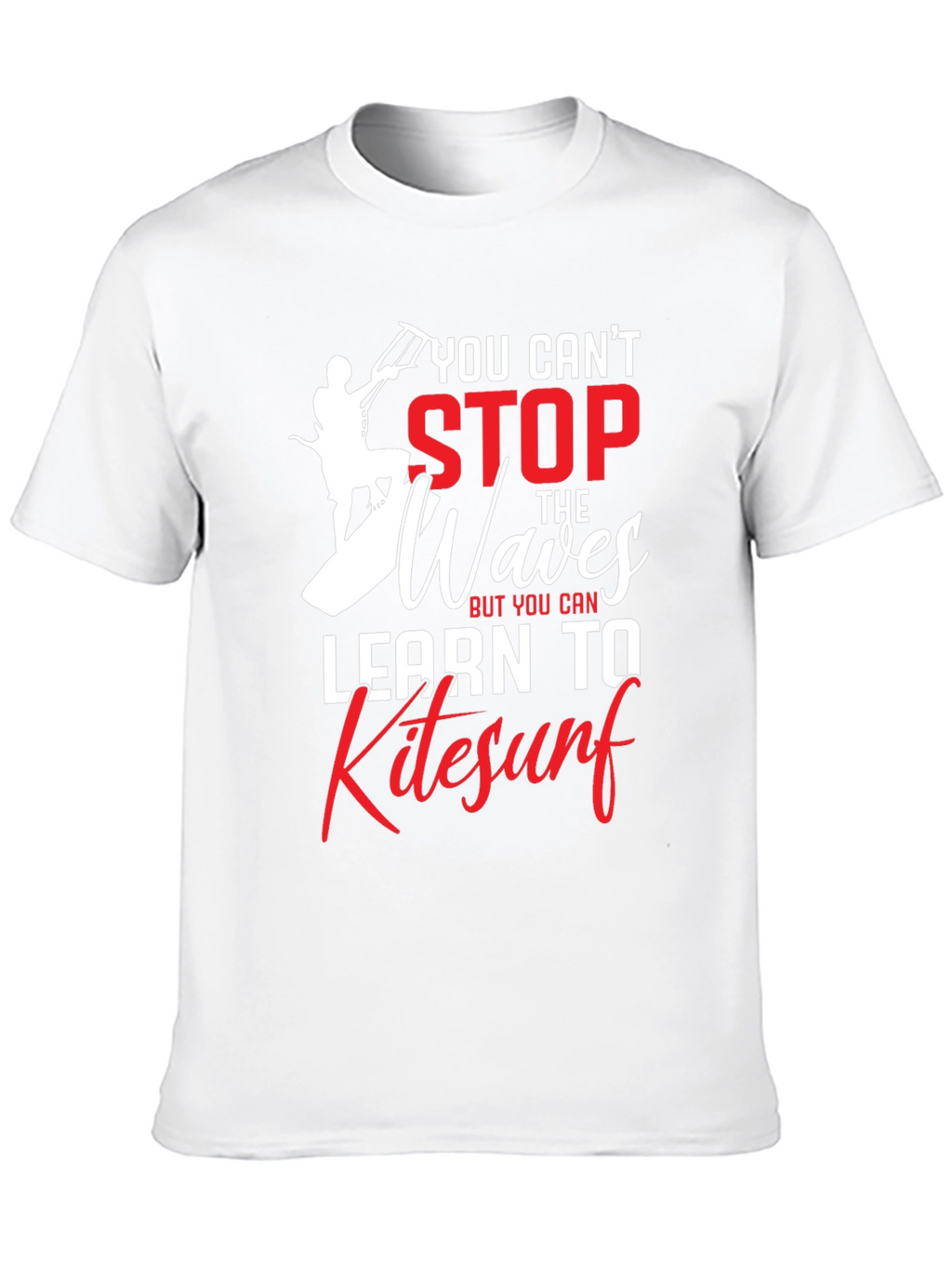 Kitesurf Graphic T-Shirt - You Cant Stop the Waves