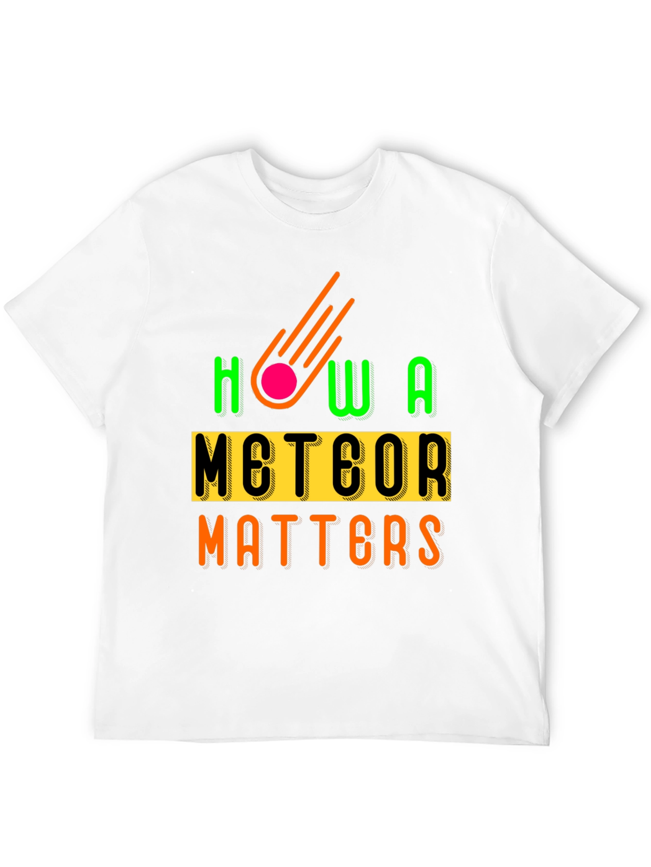 How a Meteor Matters Graphic Tee