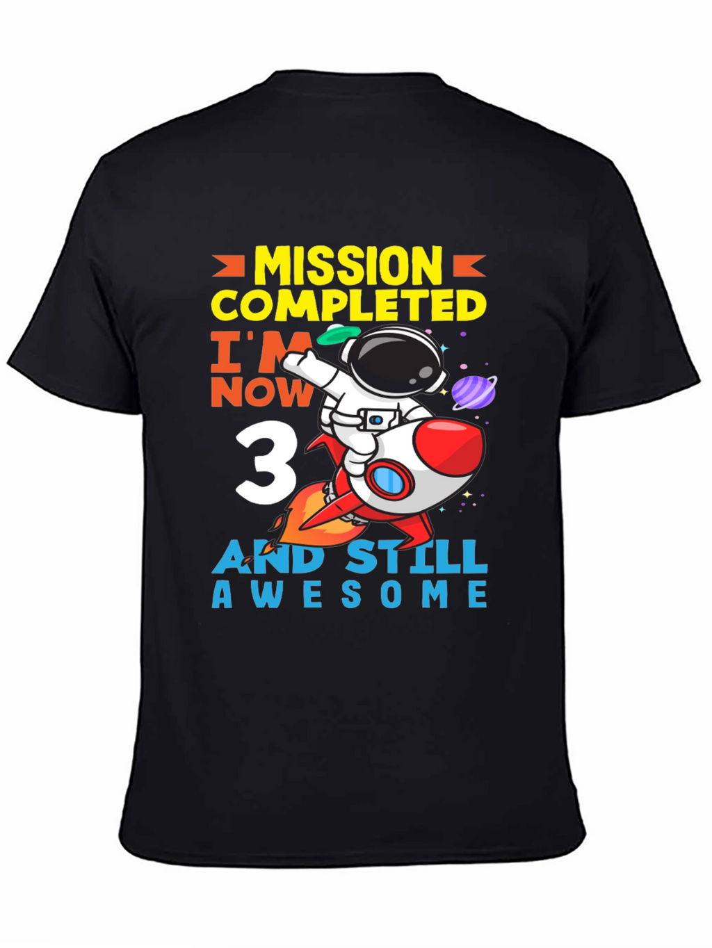 Mission Completed 3rd Birthday Astronaut T-Shirt
