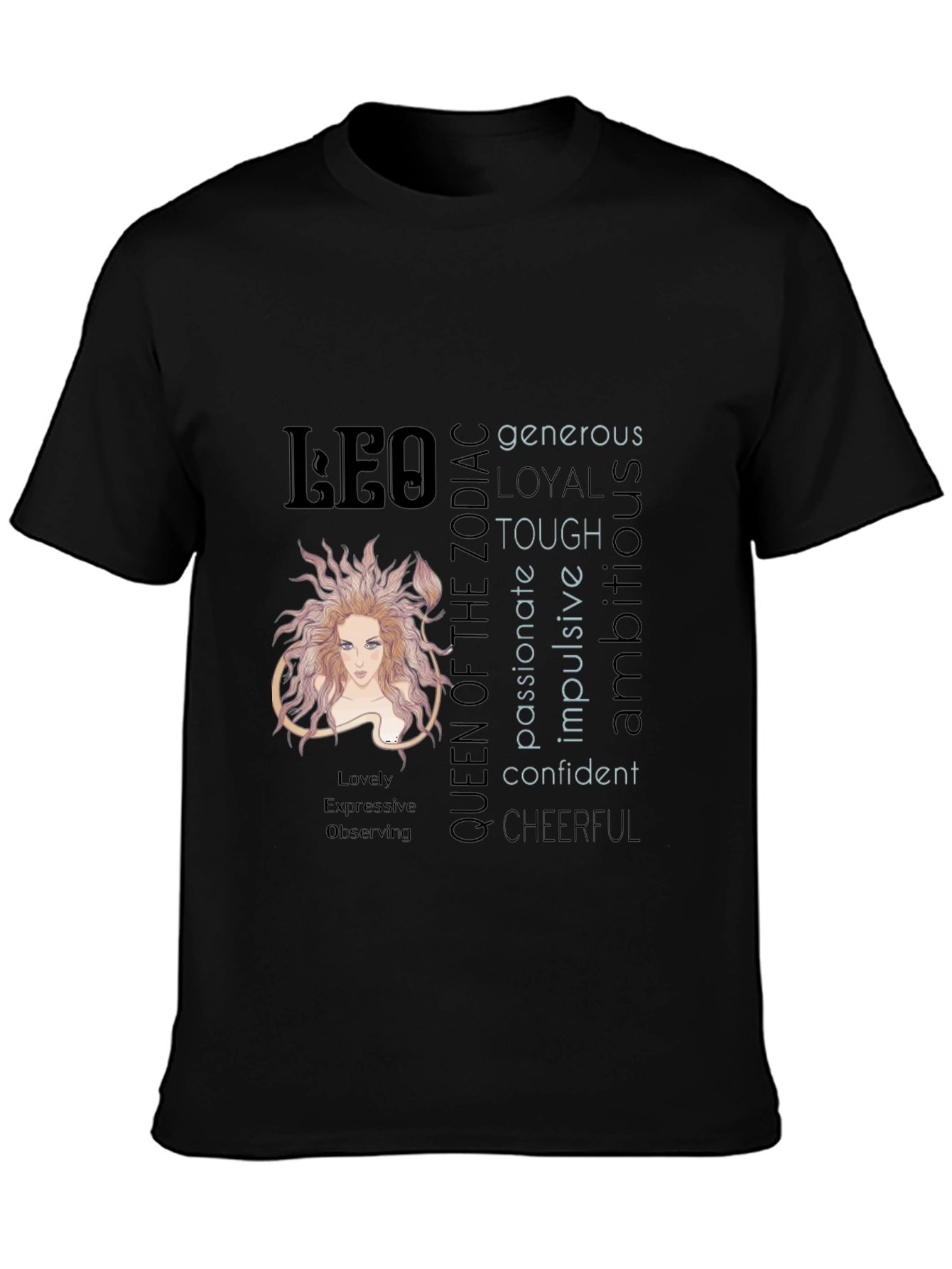 Leo Zodiac Queen T-Shirt - Generous Loyal & Tough