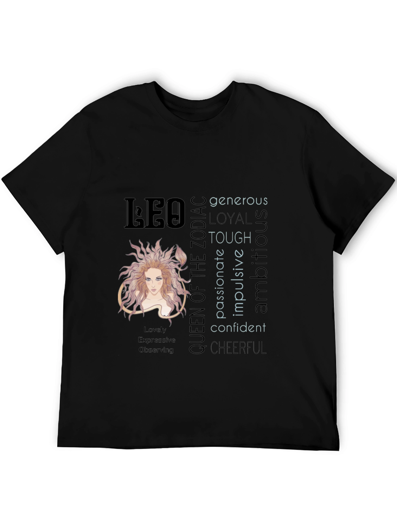 Leo Zodiac Queen T-Shirt - Generous Loyal & Tough